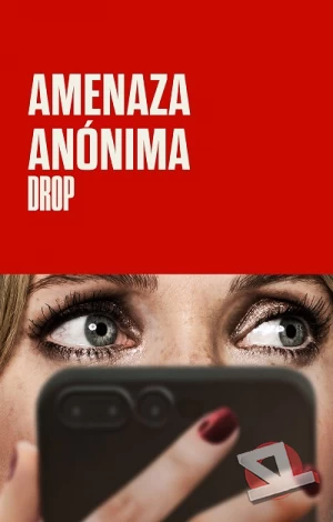 ver Drop: Amenaza anónima