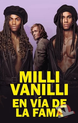 ver Milli Vanilli: En vía de la fama