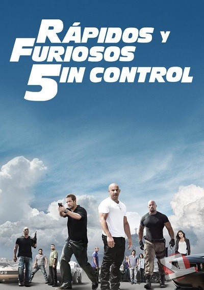 ver Rápidos y Furiosos: 5in control