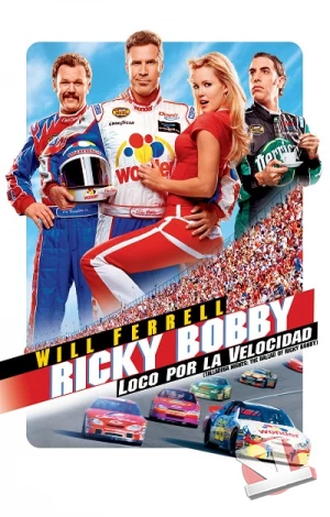 ver Ricky Bobby: Loco por la velocidad