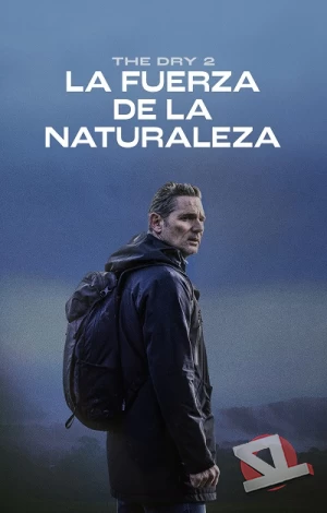 ver The Dry 2: La fuerza de la naturaleza