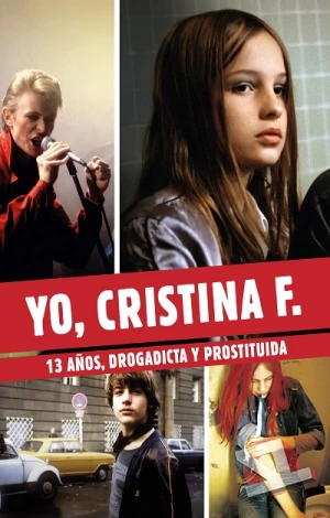 ver Yo, Cristina F. 13 Años, Drogadicta y Prostituida